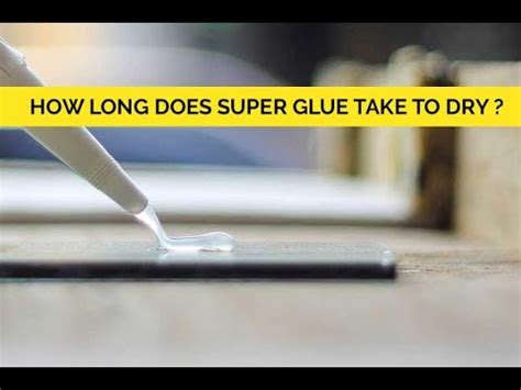 How Long Does Super Glue Take to Dry on Plastic?